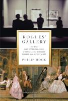 Rogues' Gallery: The Rise (And Occasional Fall) of Art Dealers, the Hidden Players in the History of Art