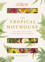 Royal Botanic Gardens Kew: The Tropical Hothouse (Paperscapes)