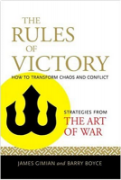 Rules of Victory: How to Transform Chaos and Conflict - Strategies from the Art of War