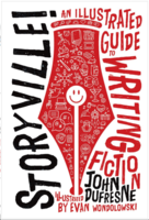 Storyville!: An Illustrated Guide to Writing Fiction