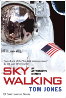 Sky Walking: An Astronaut's Memoir