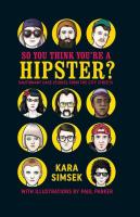 So You Think You're a Hipster?: Cautionary Case Studies From the City Streets