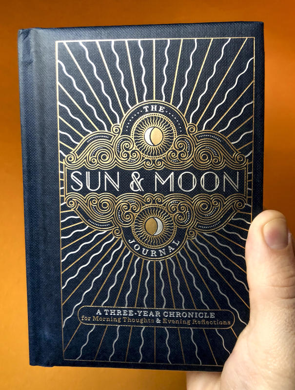 The Sun & Moon Journal: A Three-Year Chronicle for Morning Thoughts & Evening Reflections