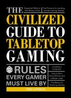 The Civilized Guide to Tabletop Gaming: Rules Every Gamer Must Live By