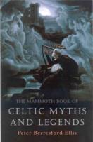 The Mammoth Book of Celtic Myths & Legends