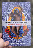 The Body Is Not an Apology: The Power of Radical Self-Love