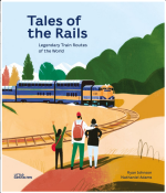 Tales of the Rails: Legendary Train Routes of the World