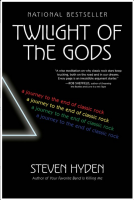 Twilight of the Gods: A Journey to the End of Classic Rock