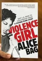 Violence Girl: East L.A. Rage to Hollywood Stage, a Chicana Punk Story