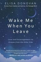 Wake Me When You Leave: Love and Encouragement via Dreams from the Other Side