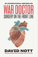 War Doctor: Surgery on the Front Line