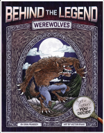 Behind the Legend: Werewolves