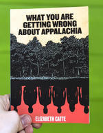 What You Are Getting Wrong About Appalachia