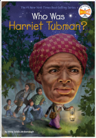 Who Was Harriet Tubman?