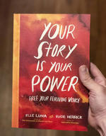 Your Story Is Your Power: Free Your Feminine Voice