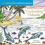 Zendoodle Colorscapes: Enchanting Islands - Romantic Escapes to Color and Display