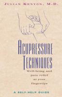 Acupressure Techniques: A Self-Help Guide