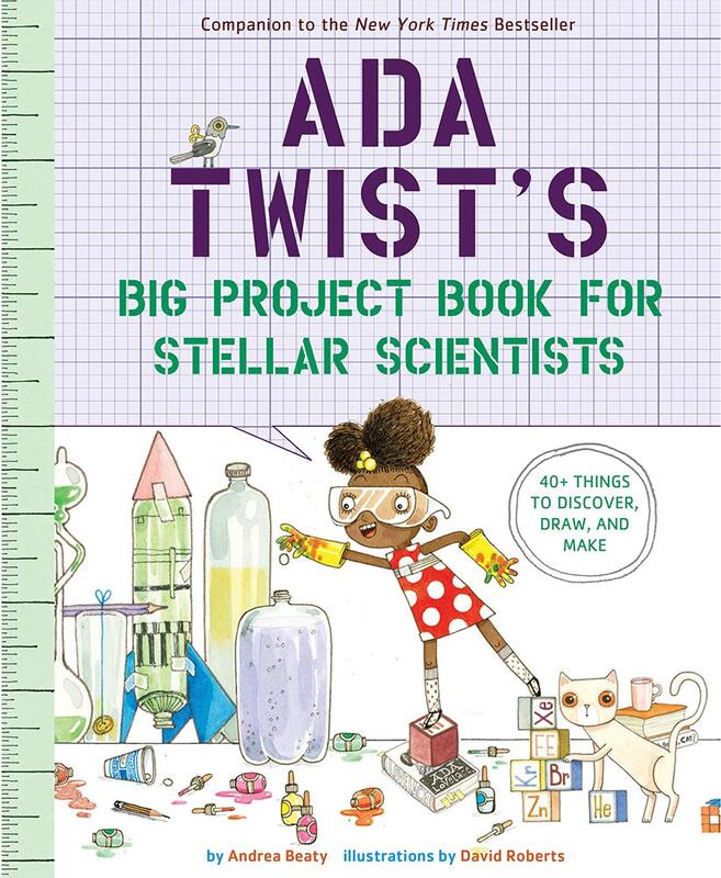 Ada Twist's Big Project Book for Stellar Scientists: 40+ Things to Draw, Discover, and Make