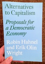 Alternatives to Capitalism: Proposals for a Democratic Economy