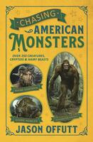 Chasing American Monsters