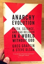 Anarchy Evolution: Faith, Science, and Bad Religion in a World Without God