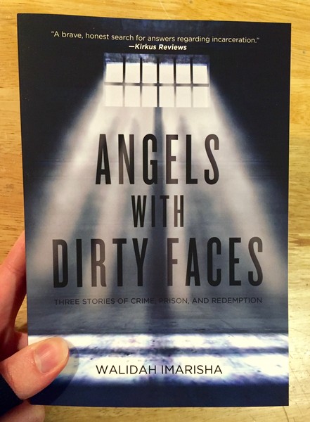 Angels with Dirty Faces: Three Stories of Crime, Prison, and Redemption