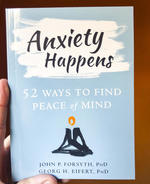 Anxiety Happens: 52 Ways to Find Peace of Mind