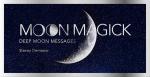 Moon Magick: Deep Moon Messages