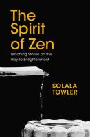 The Spirit Of Zen: Teaching Stories on the Way to Enlightenment