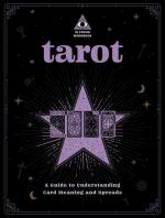 In Focus Tarot: A Guide to Understanding Card Meanings and Spreads