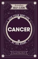 Astrology Self-Care: Cancer: Live your best life by the stars