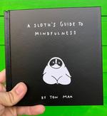 A Sloth's Guide to Mindfulness