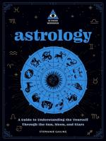 In Focus Workbook Astrology: A Guide to Understanding Yourself