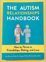 The Autism Relationships Handbook: How to Thrive in Friendships, Dating, and Love