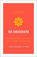 Buddhism: An Introduction to the Buddha's Life, Teachings, and Practices (Essential Wisdom Library)