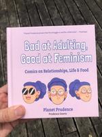 Bad at Adulting, Good at Feminism