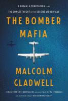 The Bomber Mafia: A Dream, A Temptation, and the Longest Night of the Second World War