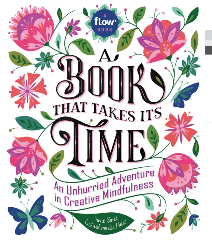 A Book That Takes Its Time: An Unhurried Adventure in Creative Mindfulness