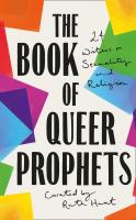 Book of Queer Prophets: 24 Writers on Sexuality & Religion.