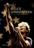 Bruce Springsteen: An Illustrated Biography (with Posters)