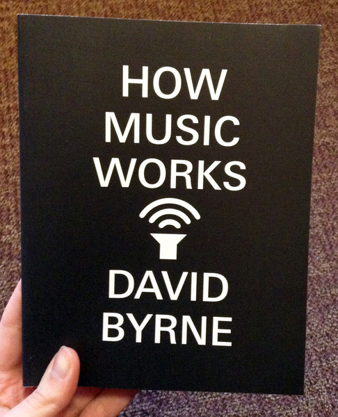 How Music Works by David Byrne