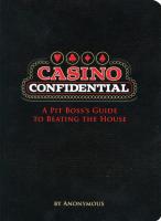 Casino Confidential: A Pit Boss's Guide to Beating the House