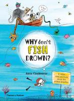 Why Don't Fish Drown?: And Other Vital Questions about the Animal Kingdom