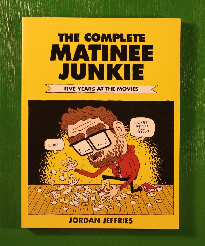 The Complete Matinee Junkie: Five Years At The Movies