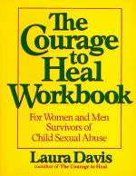 The Courage to Heal Workbook: A Guide for Women and Men Survivors of Child Sexual Abuse