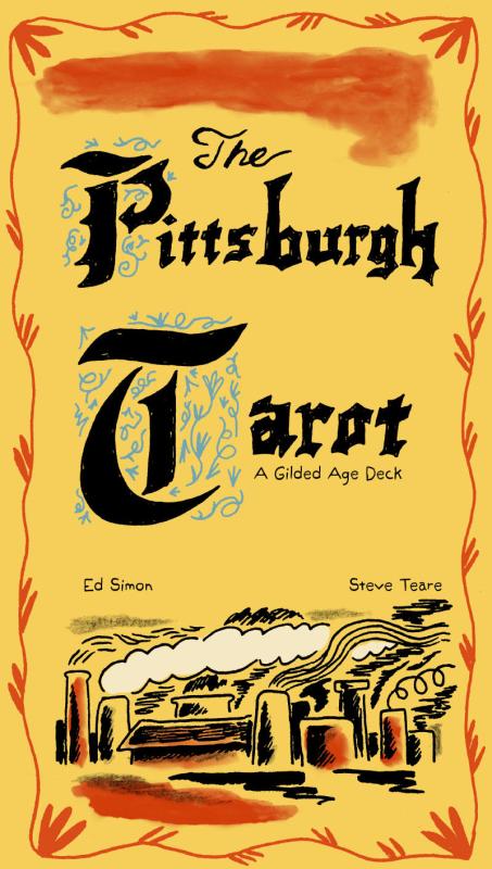 The Pittsburgh Tarot: A Gilded Age Deck