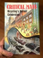 Critical Mass: Bicycling's Defiant Celebration