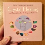 The Little Pocket Book of Crystal Healing