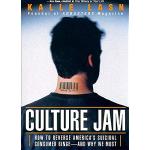 Culture Jam: How to Reverse America's Suicidal Consumer Binge--And Why We Must