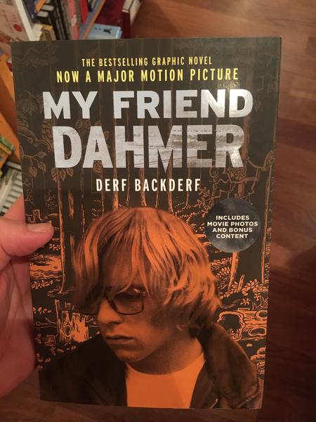 My Friend Dahmer by Derf Backderf